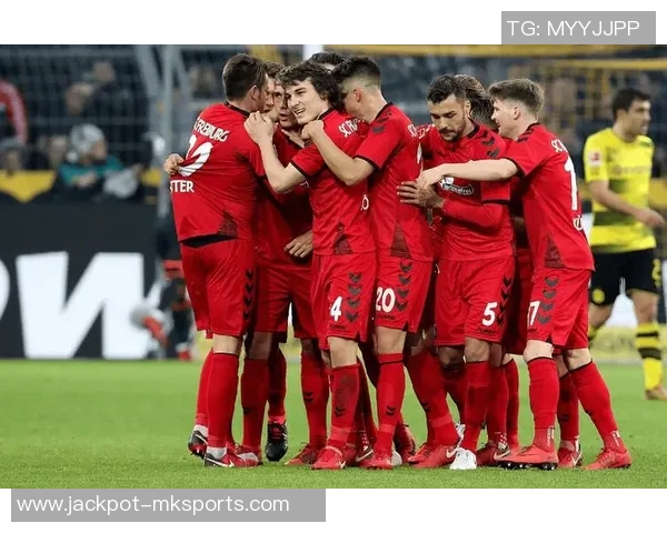 弗莱堡足球的崛起与挑战：探索德甲新星的成长之路与未来展望